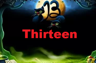 Thirteen